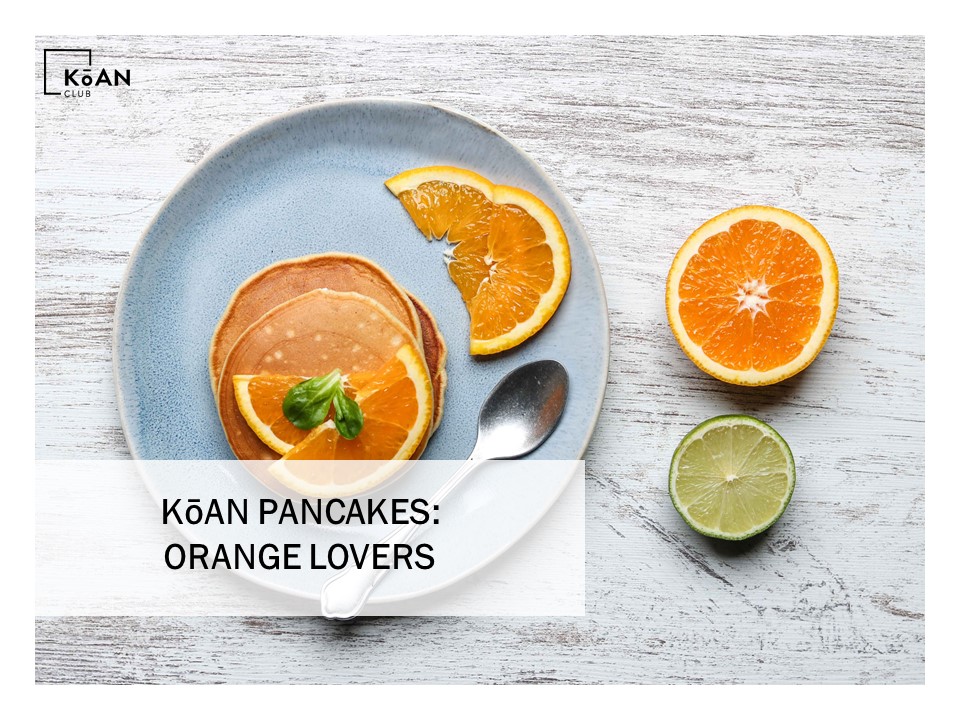 koan pancakes orange lovers