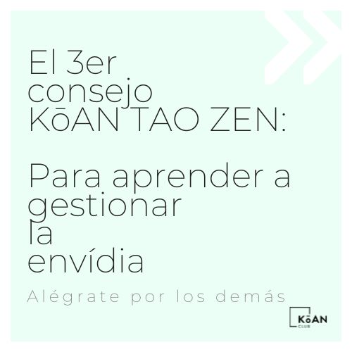 er consejo KōAN para gestionar la envidia